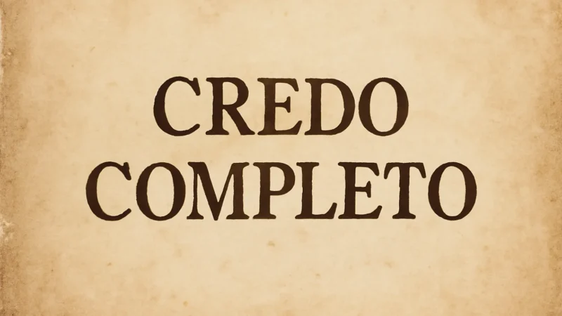 Credo completo: significado, estructura y explicación detallada